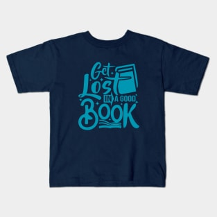 Get lost in a good book design Kids T-Shirt